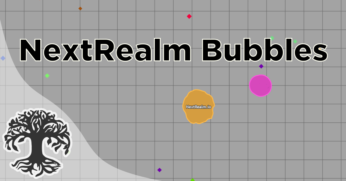 NextRealm Bubbles